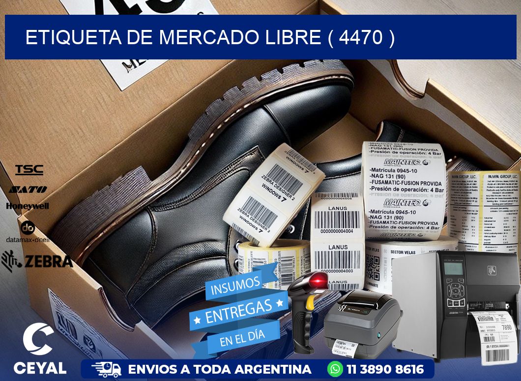 ETIQUETA DE MERCADO LIBRE ( 4470 )