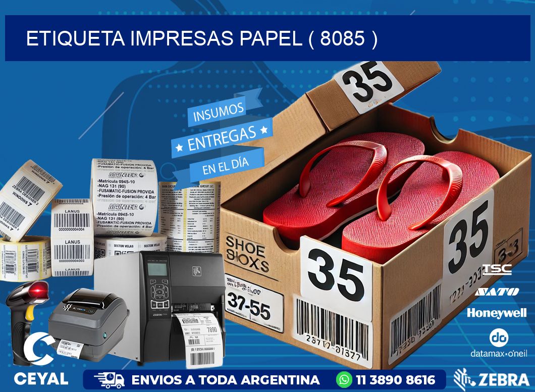 ETIQUETA IMPRESAS PAPEL ( 8085 )
