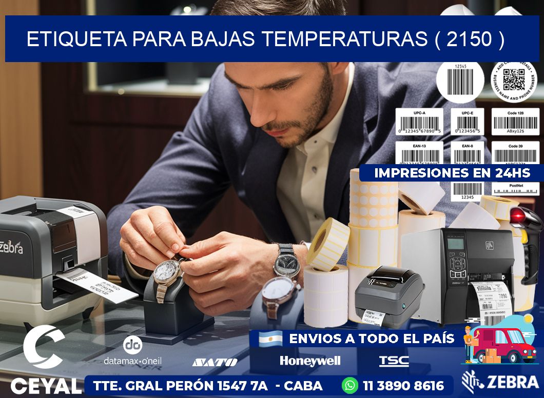 ETIQUETA PARA BAJAS TEMPERATURAS ( 2150 )