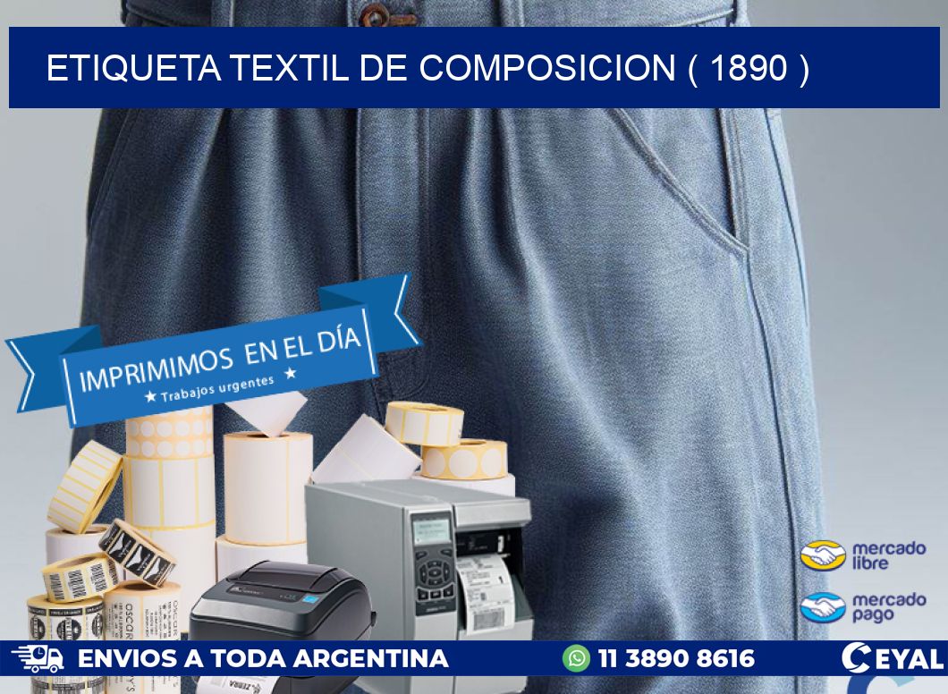 ETIQUETA TEXTIL DE COMPOSICION ( 1890 )