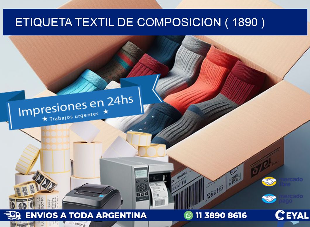 ETIQUETA TEXTIL DE COMPOSICION ( 1890 )