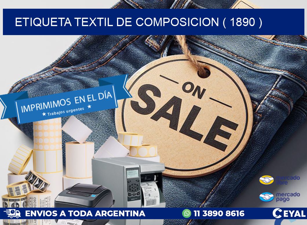 ETIQUETA TEXTIL DE COMPOSICION ( 1890 )