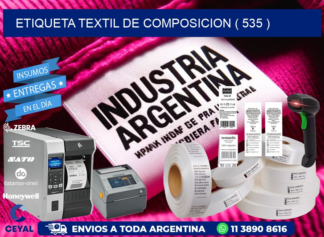 ETIQUETA TEXTIL DE COMPOSICION ( 535 )