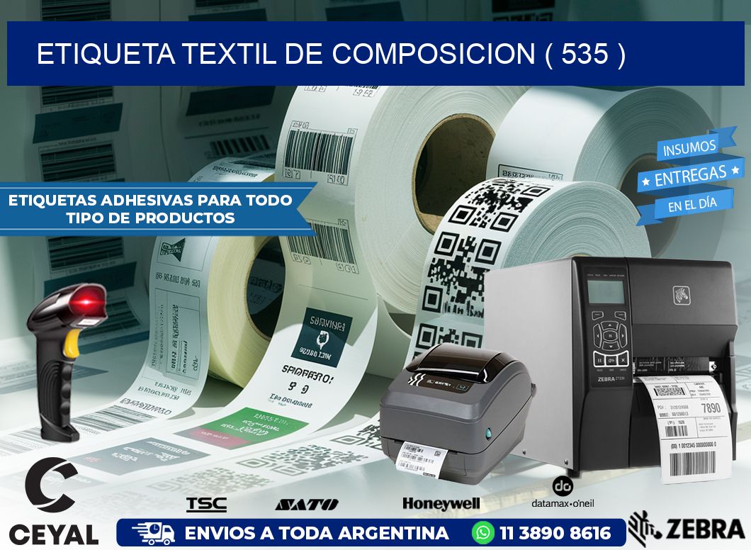 ETIQUETA TEXTIL DE COMPOSICION ( 535 )