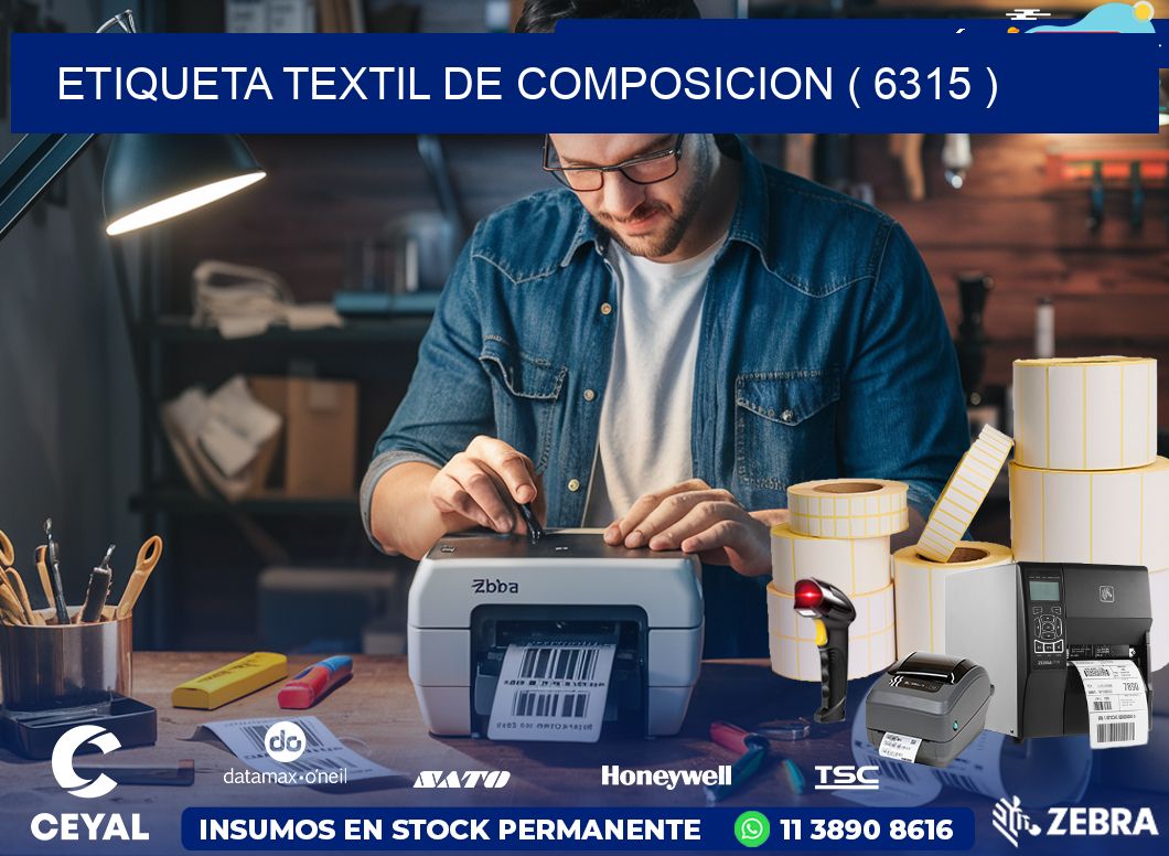 ETIQUETA TEXTIL DE COMPOSICION ( 6315 )