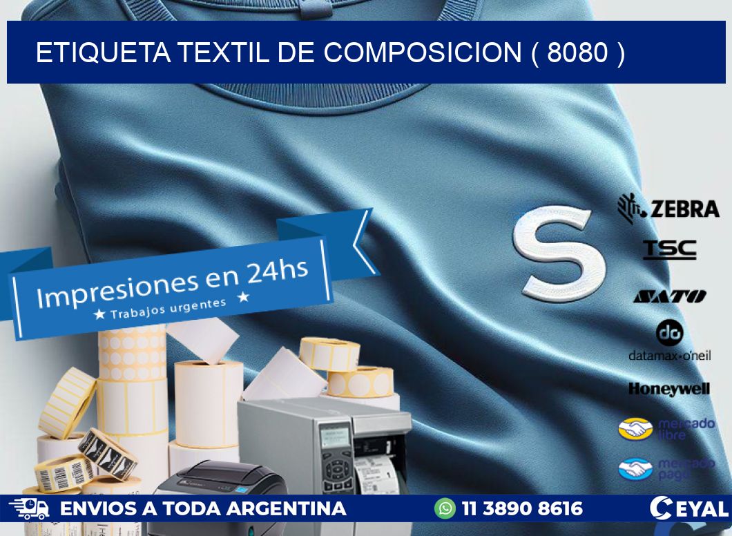 ETIQUETA TEXTIL DE COMPOSICION ( 8080 )