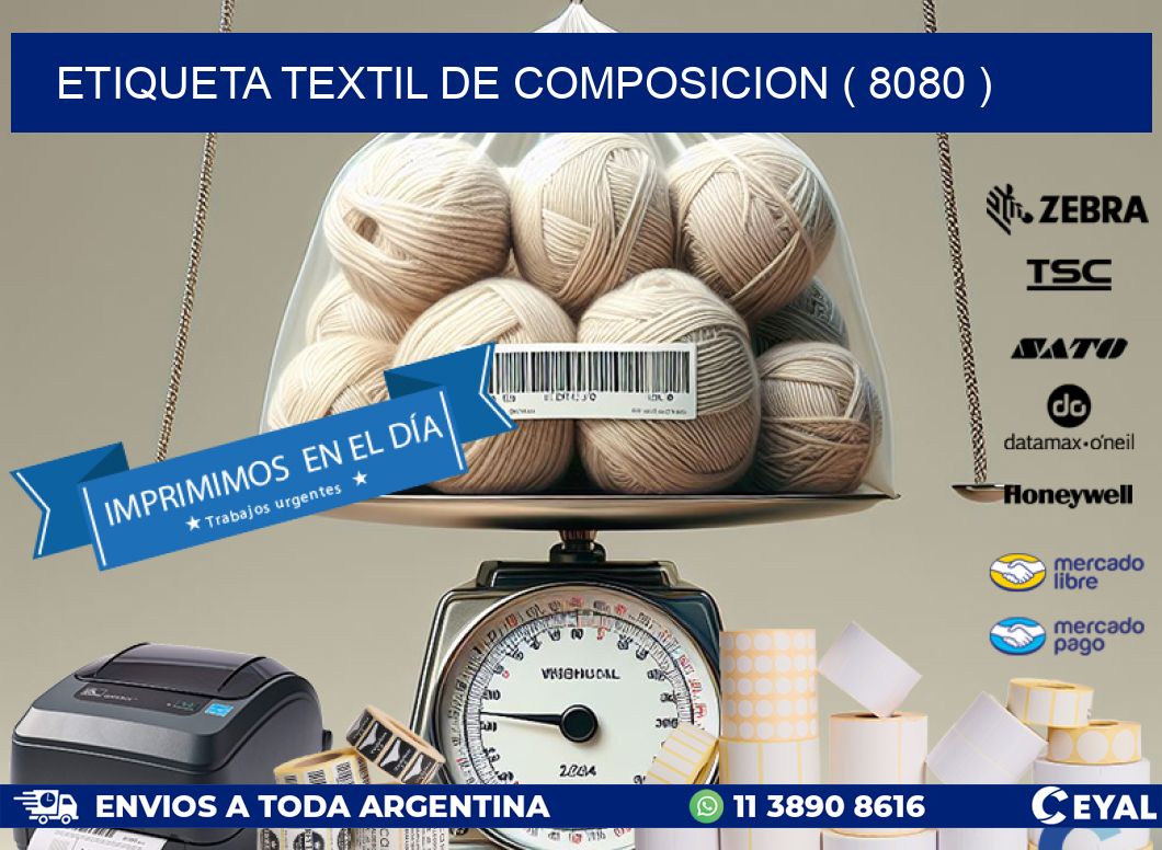 ETIQUETA TEXTIL DE COMPOSICION ( 8080 )