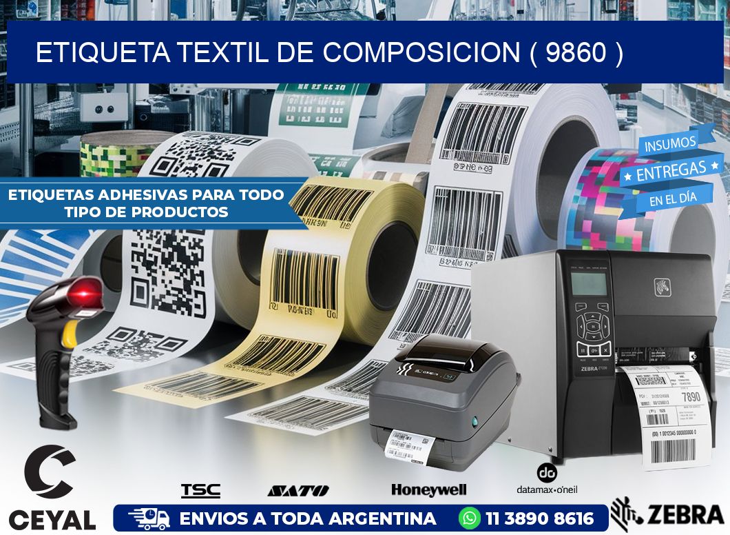 ETIQUETA TEXTIL DE COMPOSICION ( 9860 )