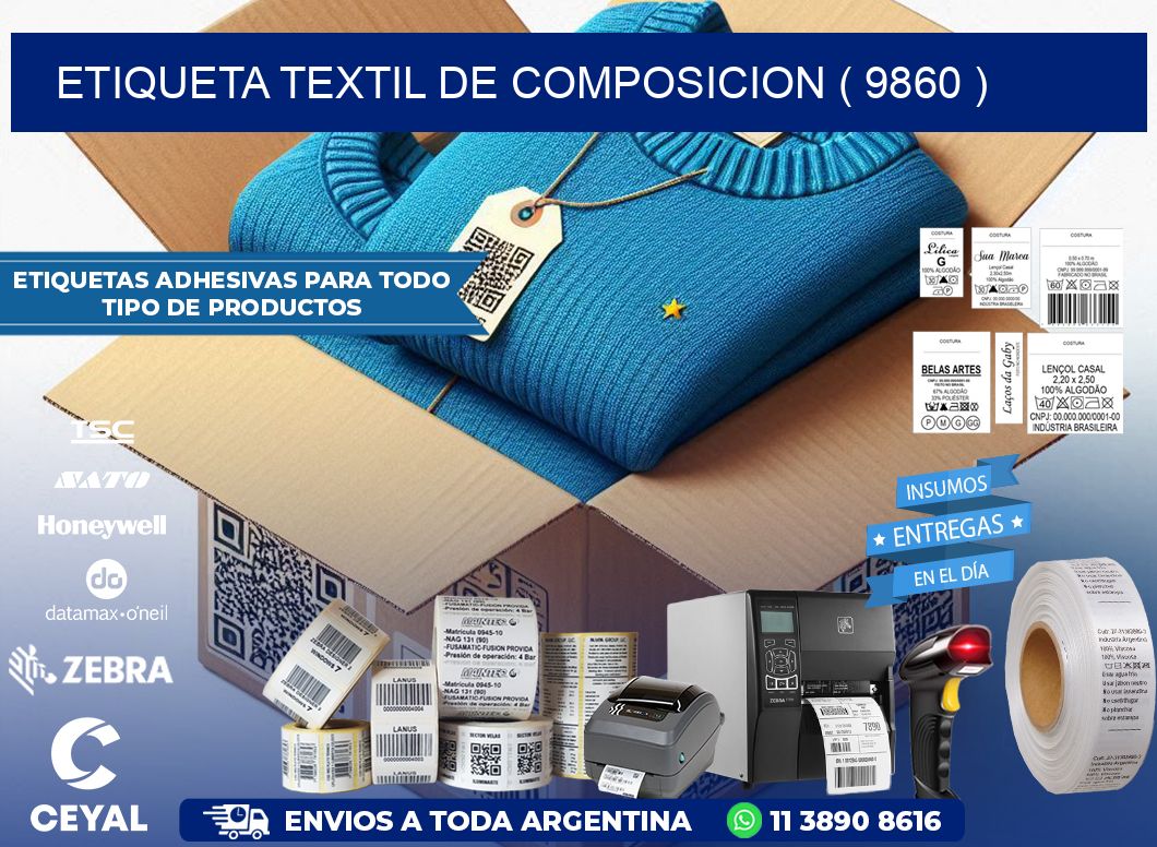 ETIQUETA TEXTIL DE COMPOSICION ( 9860 )