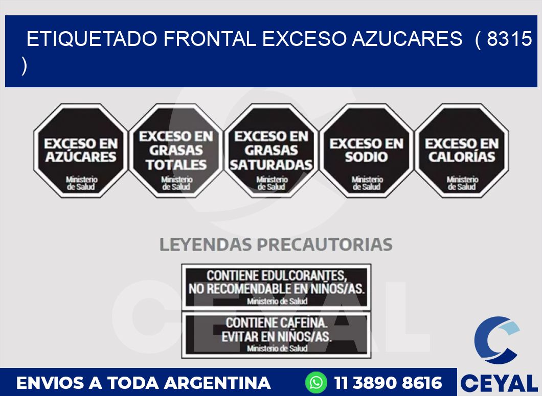 ETIQUETADO FRONTAL EXCESO AZUCARES  ( 8315 )