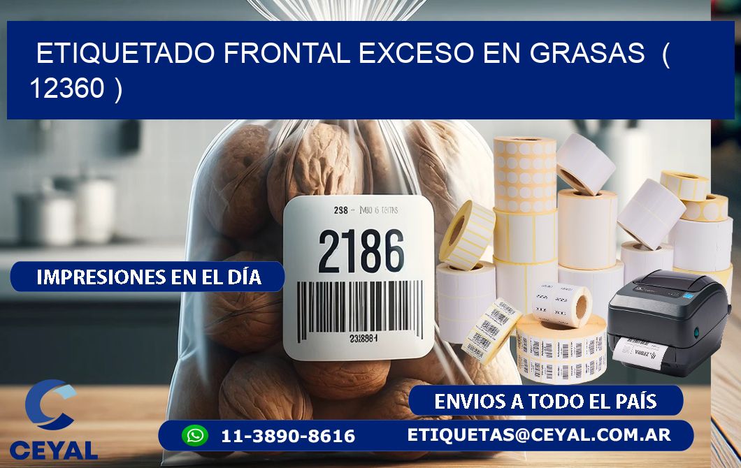 ETIQUETADO FRONTAL EXCESO EN GRASAS ( 12360 )