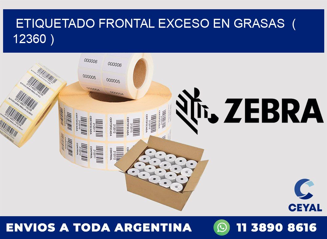 ETIQUETADO FRONTAL EXCESO EN GRASAS ( 12360 )