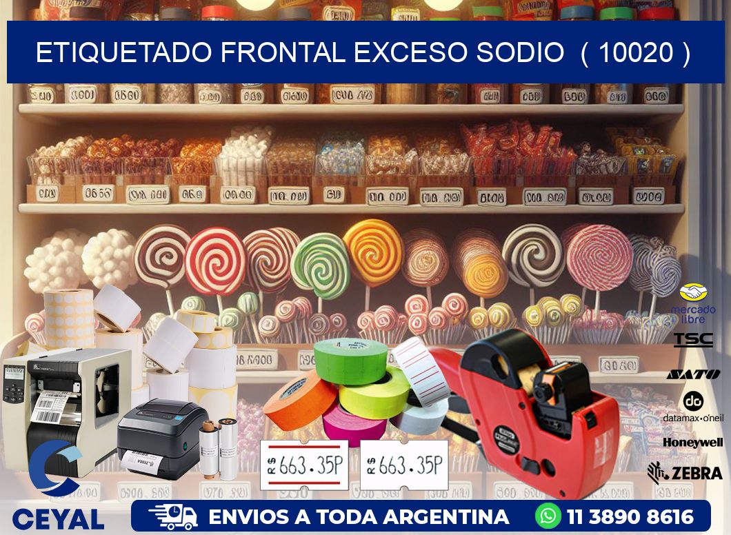 ETIQUETADO FRONTAL EXCESO SODIO  ( 10020 )