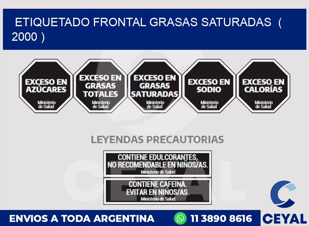 ETIQUETADO FRONTAL GRASAS SATURADAS ( 2000 )