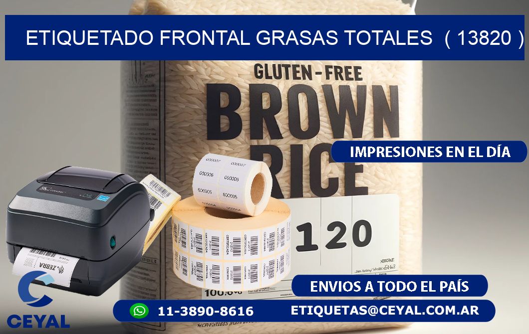 ETIQUETADO FRONTAL GRASAS TOTALES  ( 13820 )