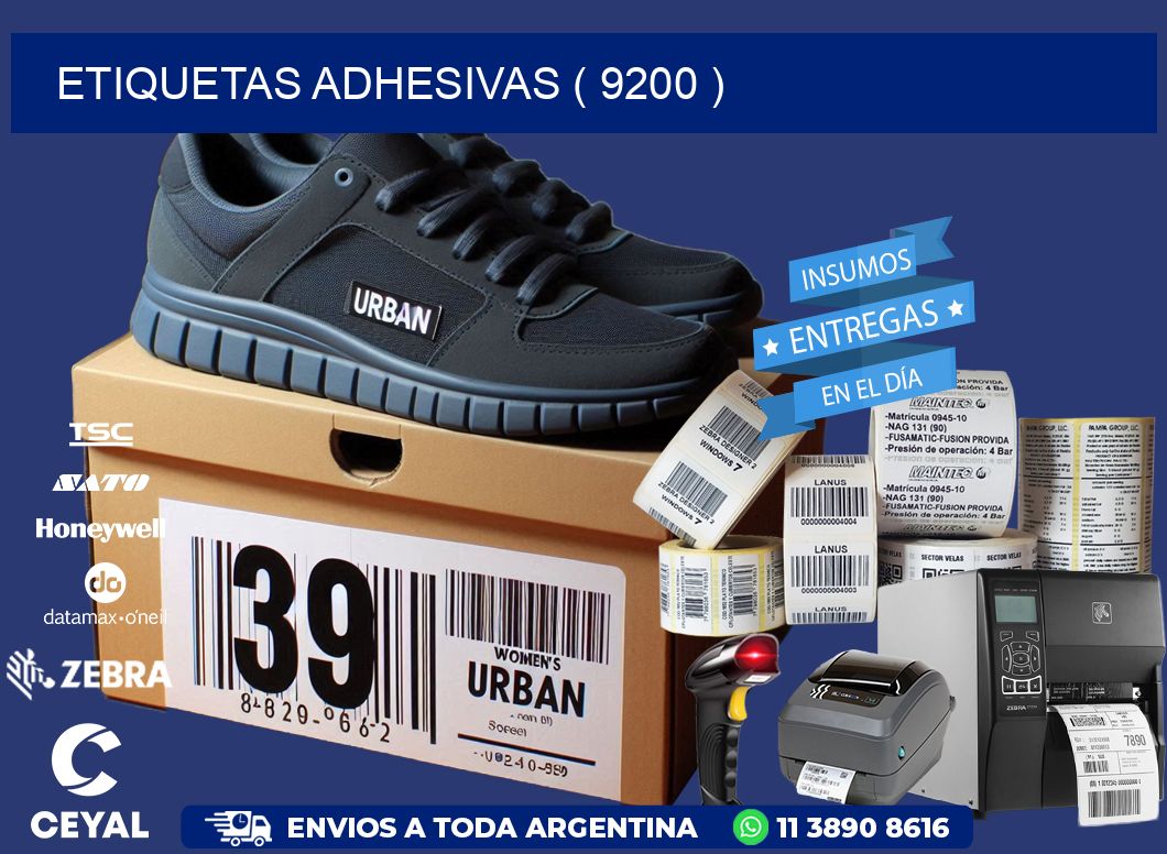 ETIQUETAS ADHESIVAS ( 9200 )