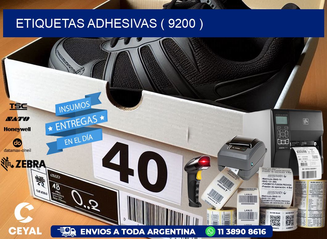 ETIQUETAS ADHESIVAS ( 9200 )