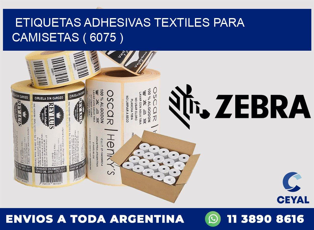 ETIQUETAS ADHESIVAS TEXTILES PARA CAMISETAS ( 6075 )