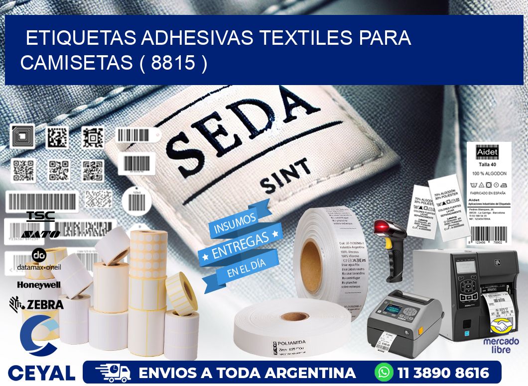 ETIQUETAS ADHESIVAS TEXTILES PARA CAMISETAS ( 8815 )