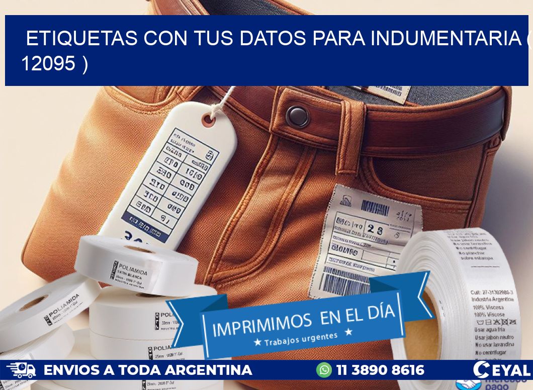 ETIQUETAS CON TUS DATOS PARA INDUMENTARIA ( 12095 )