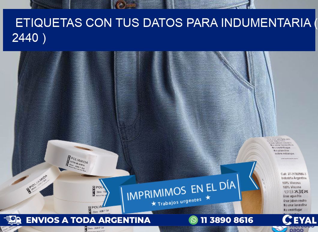 ETIQUETAS CON TUS DATOS PARA INDUMENTARIA ( 2440 )