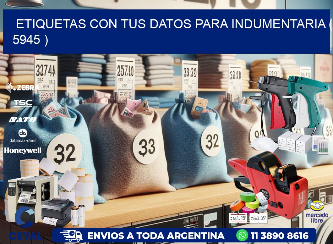 ETIQUETAS CON TUS DATOS PARA INDUMENTARIA ( 5945 )