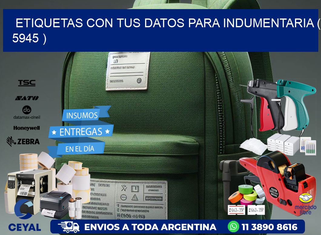 ETIQUETAS CON TUS DATOS PARA INDUMENTARIA ( 5945 )