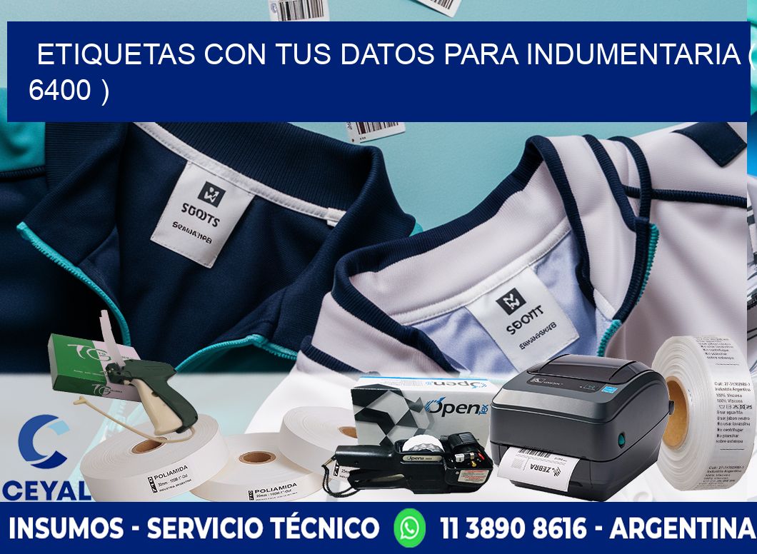 ETIQUETAS CON TUS DATOS PARA INDUMENTARIA ( 6400 )