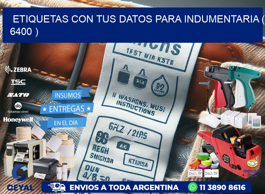ETIQUETAS CON TUS DATOS PARA INDUMENTARIA ( 6400 )