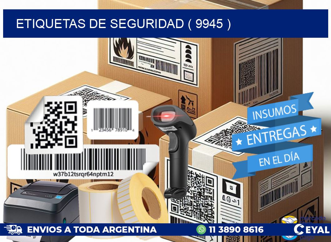 ETIQUETAS DE SEGURIDAD ( 9945 )