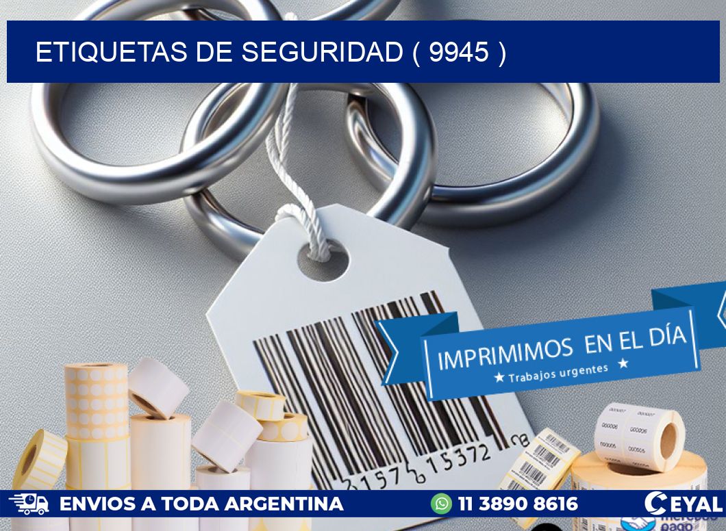 ETIQUETAS DE SEGURIDAD ( 9945 )