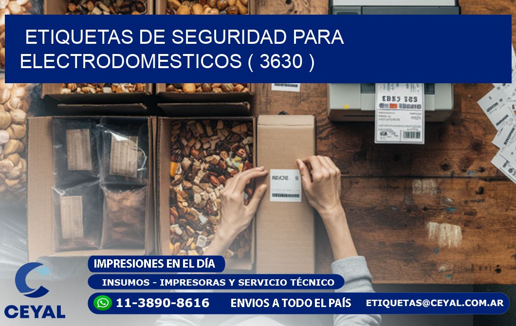 ETIQUETAS DE SEGURIDAD PARA ELECTRODOMESTICOS ( 3630 )