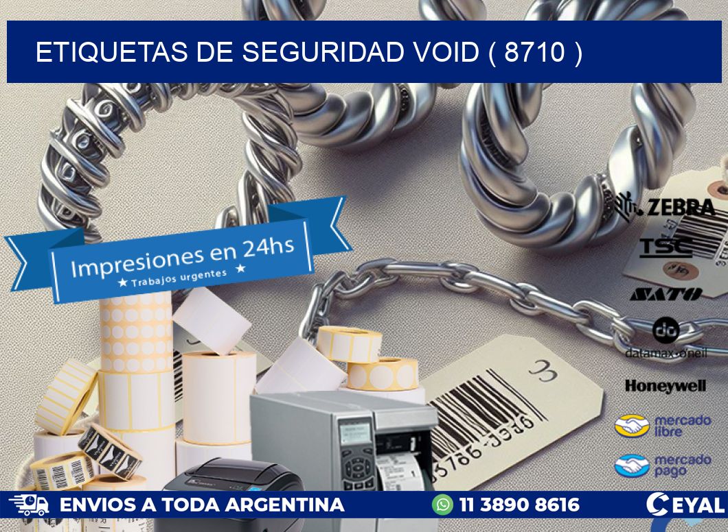 ETIQUETAS DE SEGURIDAD VOID ( 8710 )