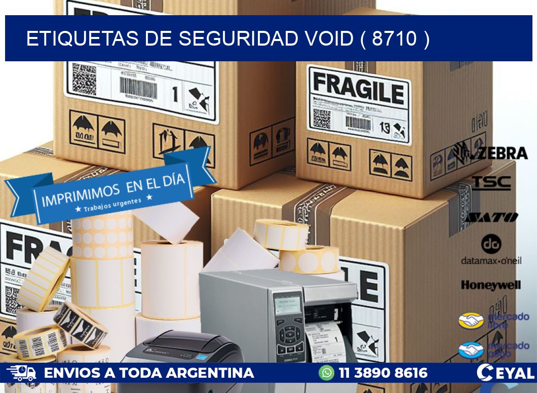 ETIQUETAS DE SEGURIDAD VOID ( 8710 )