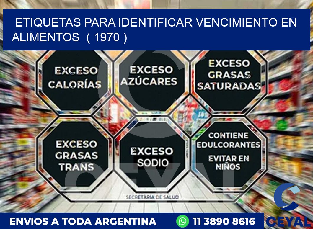 ETIQUETAS PARA IDENTIFICAR VENCIMIENTO EN ALIMENTOS  ( 1970 )