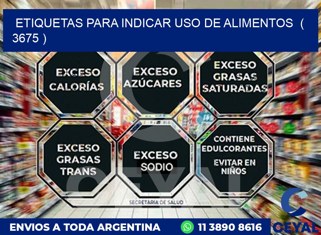 ETIQUETAS PARA INDICAR USO DE ALIMENTOS  ( 3675 )
