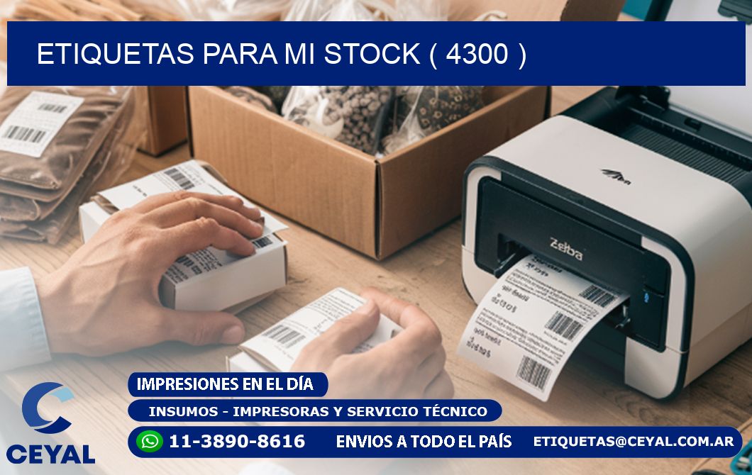 ETIQUETAS PARA MI STOCK ( 4300 )