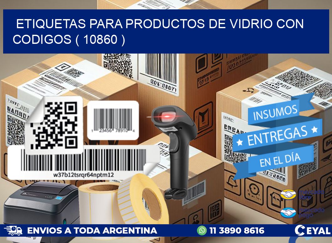 ETIQUETAS PARA PRODUCTOS DE VIDRIO CON CODIGOS ( 10860 )