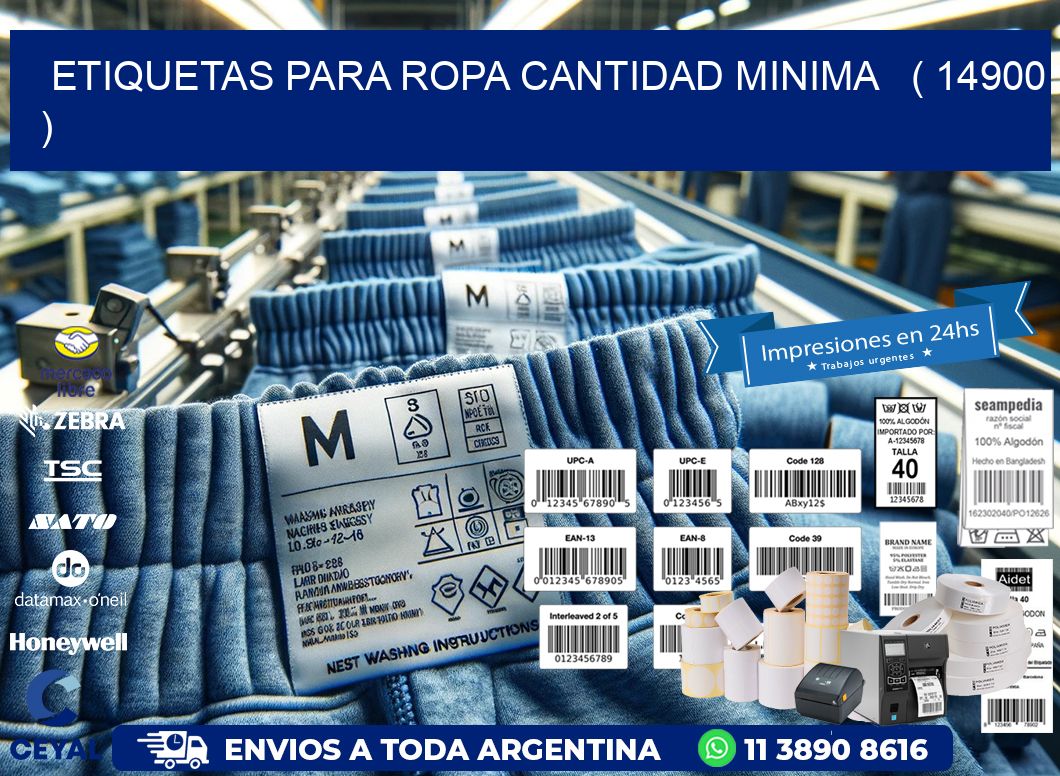 ETIQUETAS PARA ROPA CANTIDAD MINIMA ( 14900 )