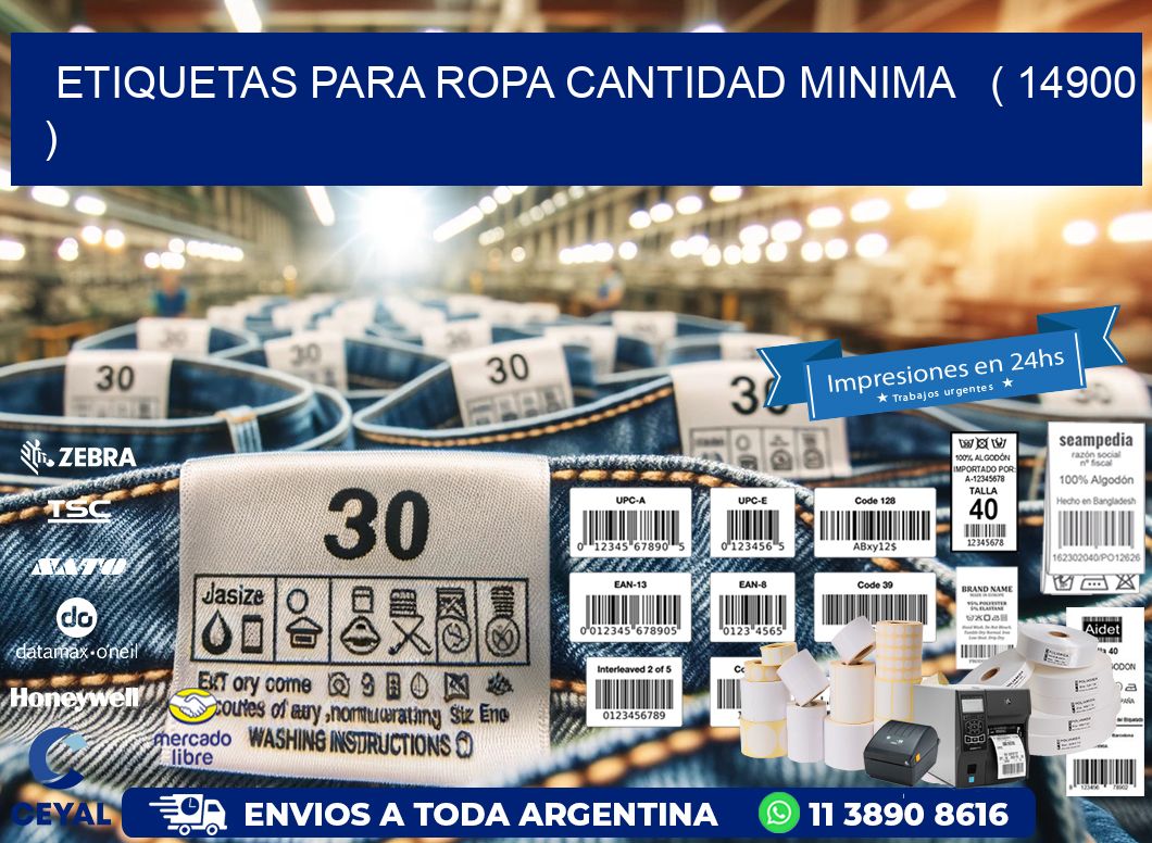 ETIQUETAS PARA ROPA CANTIDAD MINIMA ( 14900 )