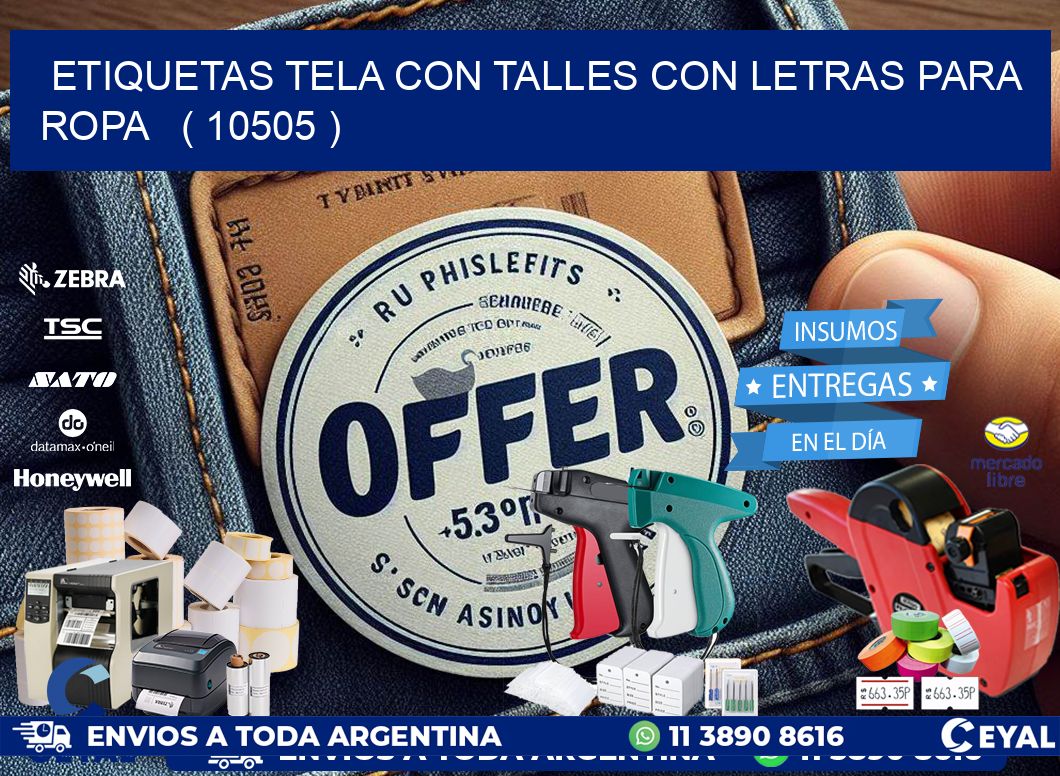 ETIQUETAS TELA CON TALLES CON LETRAS PARA ROPA ( 10505 )