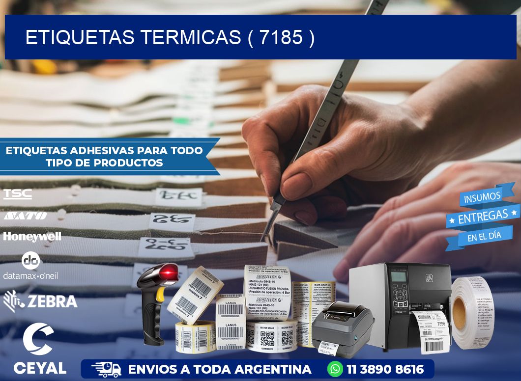 ETIQUETAS TERMICAS ( 7185 )