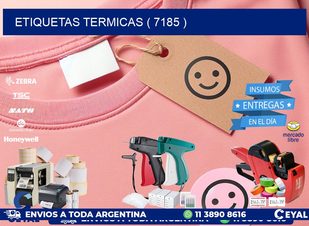 ETIQUETAS TERMICAS ( 7185 )