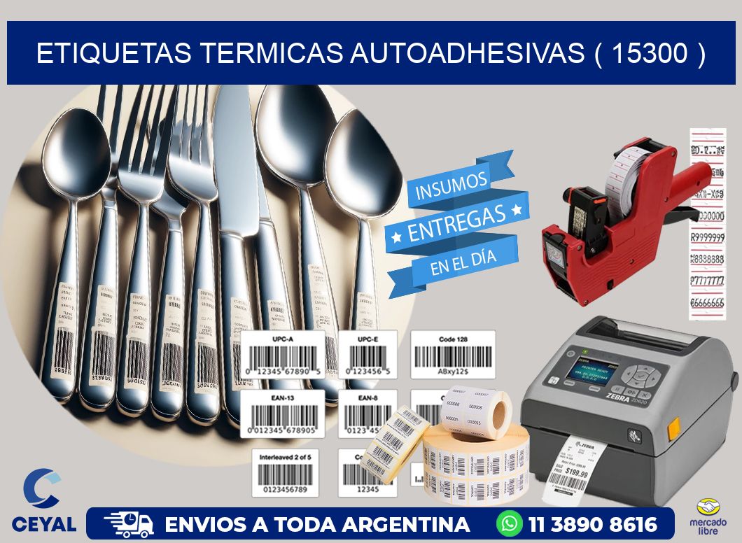ETIQUETAS TERMICAS AUTOADHESIVAS ( 15300 )