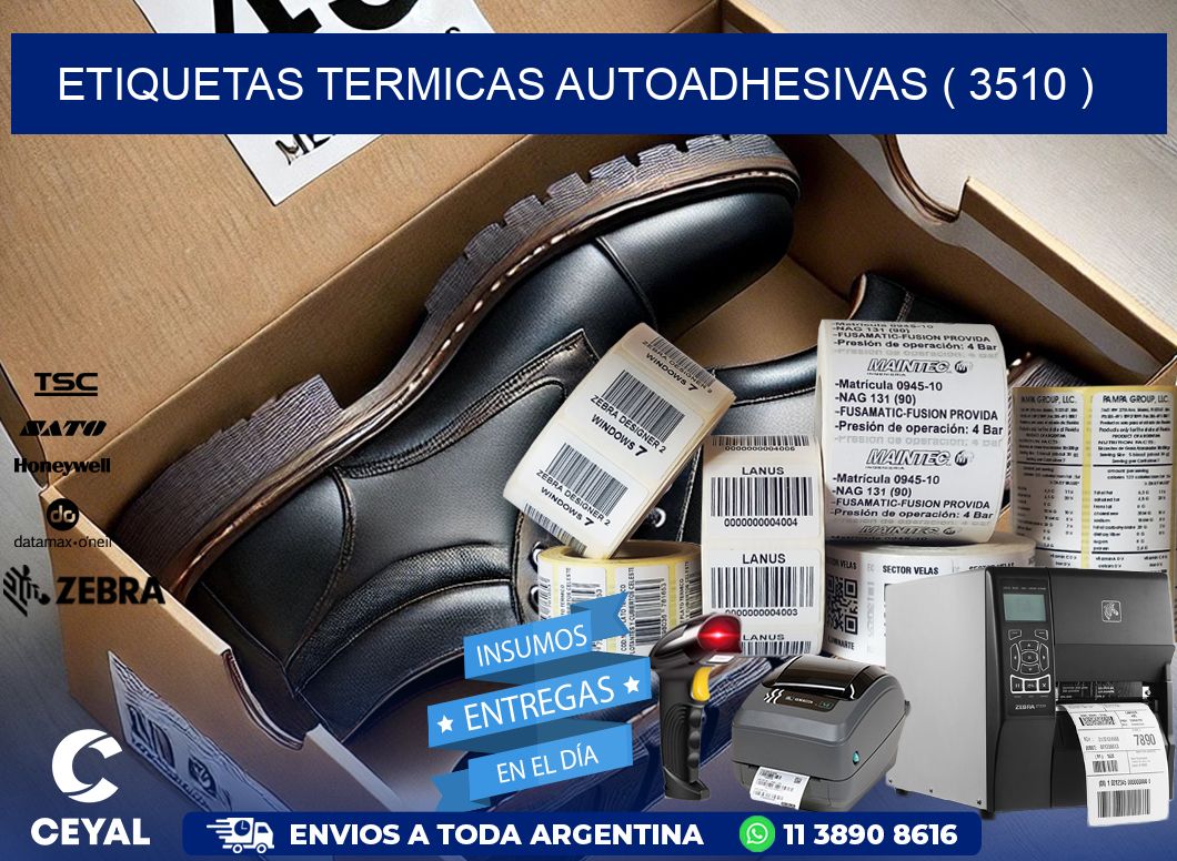 ETIQUETAS TERMICAS AUTOADHESIVAS ( 3510 )