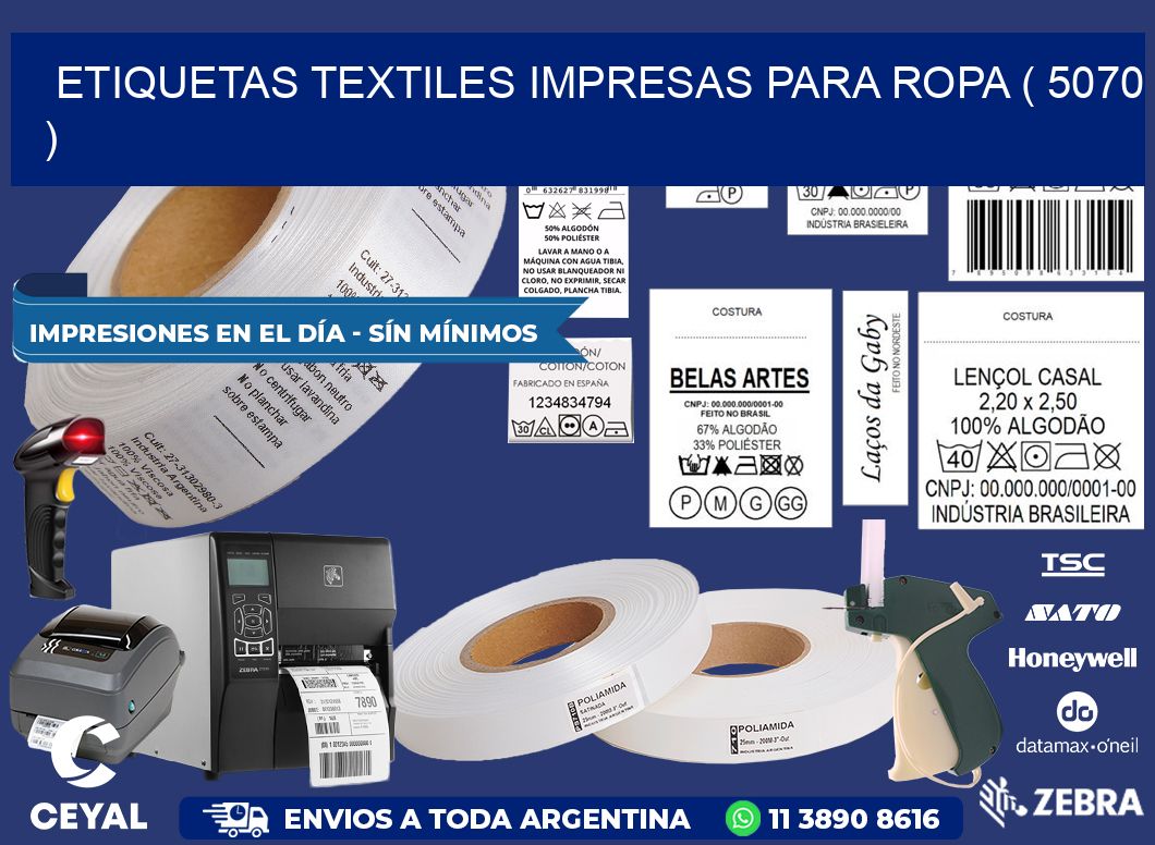 ETIQUETAS TEXTILES IMPRESAS PARA ROPA ( 5070 )