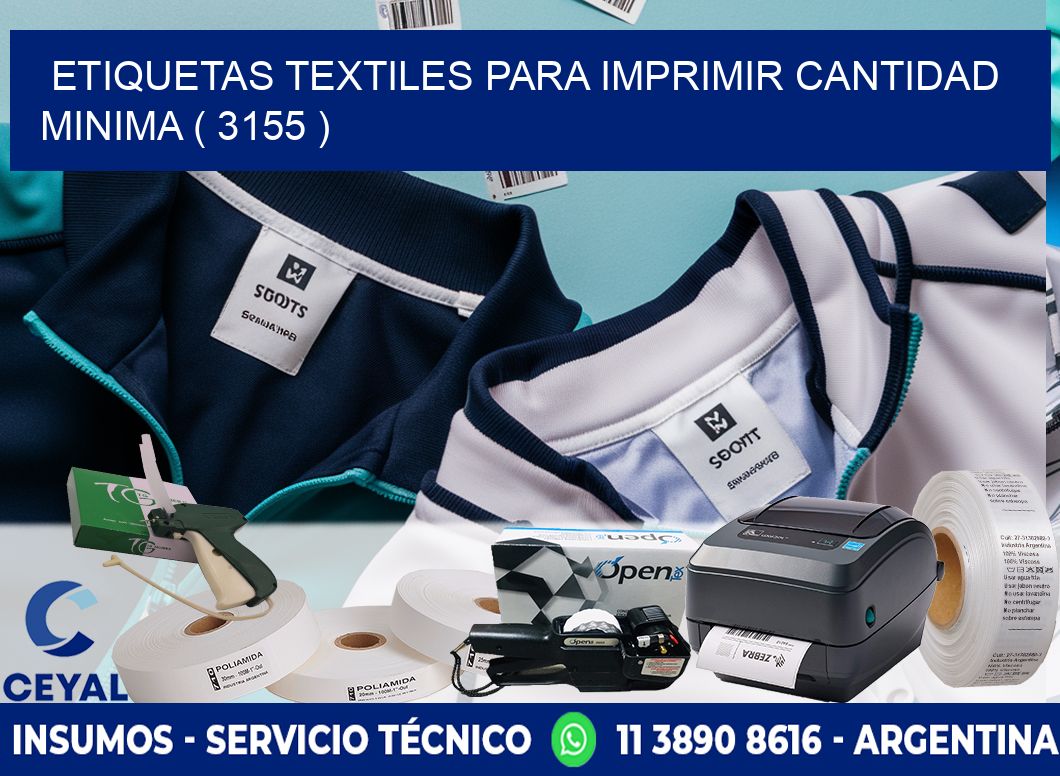 ETIQUETAS TEXTILES PARA IMPRIMIR CANTIDAD MINIMA ( 3155 )