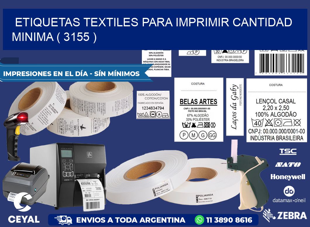 ETIQUETAS TEXTILES PARA IMPRIMIR CANTIDAD MINIMA ( 3155 )