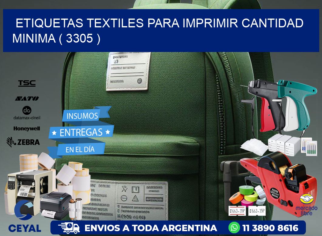 ETIQUETAS TEXTILES PARA IMPRIMIR CANTIDAD MINIMA ( 3305 )