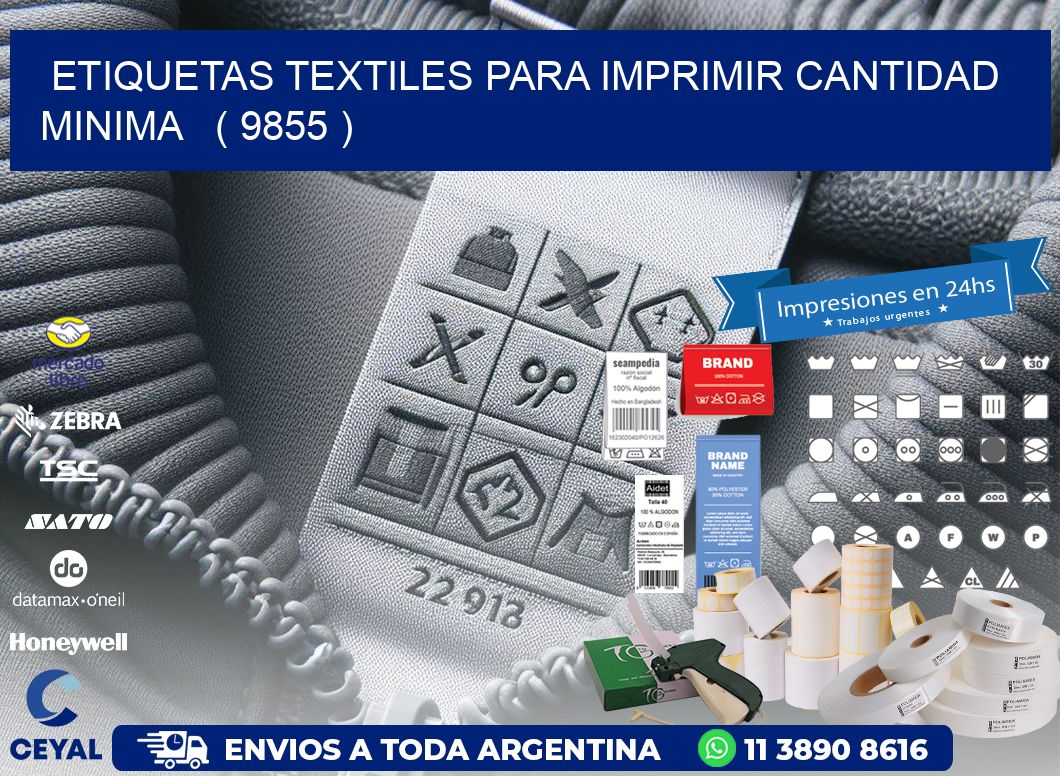 ETIQUETAS TEXTILES PARA IMPRIMIR CANTIDAD MINIMA ( 9855 )